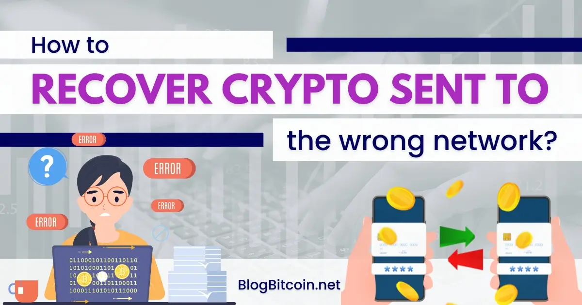 How to recover crypto sent to the wrong network